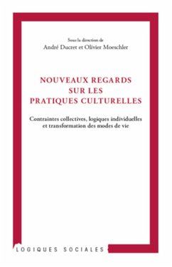 Nouveaux regards sur les pratiques culturelles - Ducret, André; Moeschler, Olivier