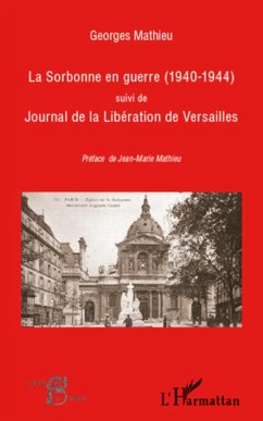 La Sorbonne en guerre (1940-1944) - Mathieu, Georges