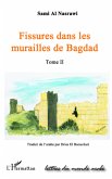 FISSURES DANS LES MURAILLES DE BAGDAD (TOME II)