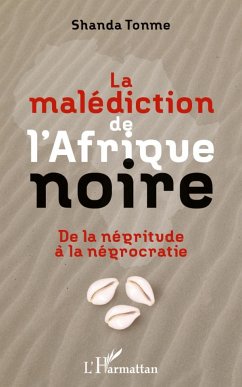 La malédiction de l'Afrique noire - Shanda Tonme, Jean-Claude