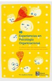 10 experiencias en Psicología Organizacional (eBook, ePUB)
