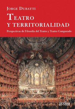 Teatro y territorialidad (eBook, ePUB) - Dubatti, Jorge