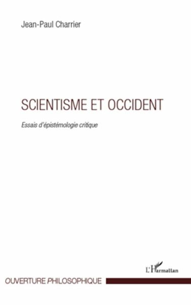 Scientisme et occident Scientisme et occident