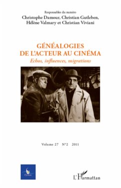 Généalogies de l'acteur au cinéma - Gutleben, Christian; Valmary, Hélène; Viviani, Christian; Damour, Christophe