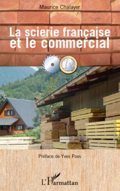 La scierie française et le commercial - Chalayer, Maurice
