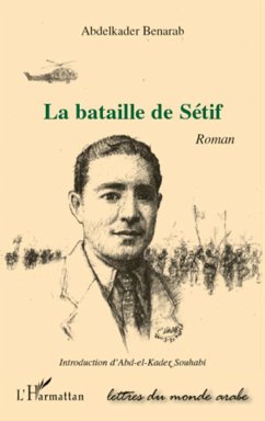 La bataille de Sétif - Benarab, Abdelkader