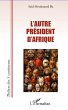 L'Autre président d'Afrique - Bild 1