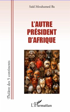 L'Autre président d'Afrique - Ba, Said Mouhamed