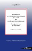 Dictionnaire de la justice internationale, de la paix et du développement durable