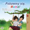 Let's play, Mom! (Polish Children's... - Bild 1