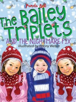 The Bailey Triplets and The Nightmare Fix - Bell, Pamela