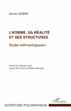 L'homme, sa réalité et ses structures - Zubiri, Xavier