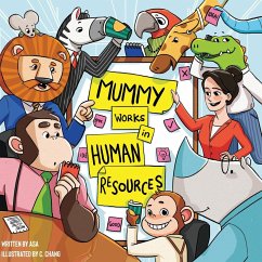 Mummy Works in Human Resources - Asa