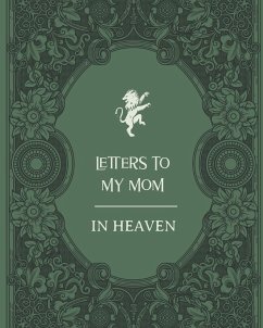 Letters To My Mom In Heaven - Larson, Patricia