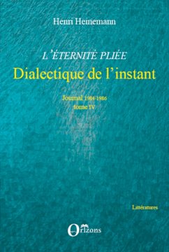 L'Eternité pliée - Dialectique de l'instant - Heinemann, Henri