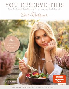 You deserve this. Bowl-Kochbuch (eBook, ePUB) - Reif, Pamela