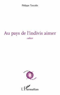 Au pays de l'indivis aimer - Tancelin, Philippe