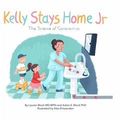 Kelly Stays Home Jr; The Science of Coronavirus - Block, Lauren; Block, Adam