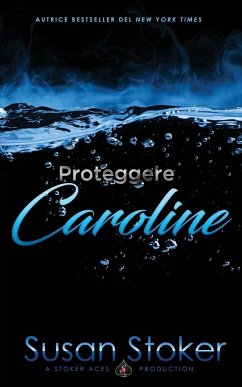 Proteggere Caroline - Stoker, Susan