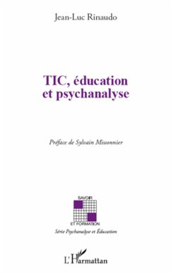 TIC, éducation et psychanalyse - Rinaudo, Jean-Luc