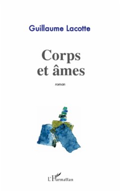 Corps et âmes - Lacotte, Guillaume