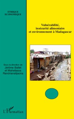 Vulnérabilité, insécurité alimentaire et environnement à Madagascar - Randrianalijaona, Mahefasoa; Ballet, Jérôme