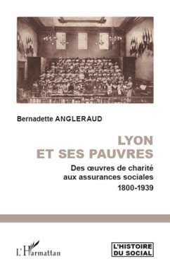 Lyon et ses pauvres - Angleraud, Bernadette