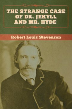 The Strange Case of Dr. Jekyll and Mr. Hyde - Stevenson, Robert Louis