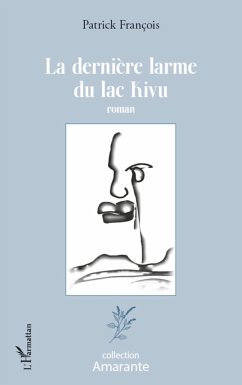 La dernière larme du lac Kivu - François, Patrick