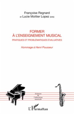 Former à l'enseignement musical - Mottier Lopez, Lucie; Regnard, Françoise