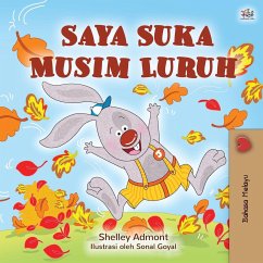I Love Autumn (Malay Book for Kids) - Admont, Shelley; Books, Kidkiddos