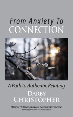 From Anxiety To Connection - Christopher, Darby