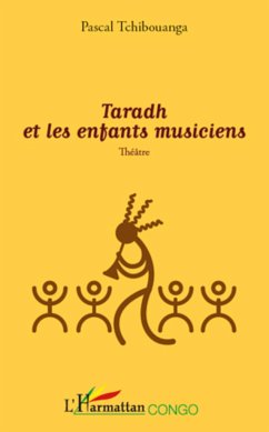 Taradh et les enfants musiciens - Tchibouanga, Pascal