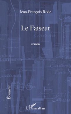 Le Faiseur - Rode, Jean-François