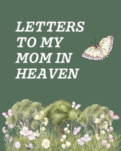 Letters To My Mom In Heaven - Larson, Patricia