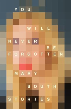 You Will Never Be Forgotten - South, Mary