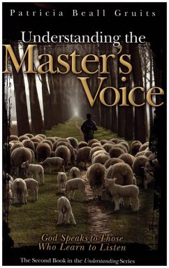 Understanding the Master's Voice (Understanding God, #2) (eBook, ePUB) - Gruits, Patricia Beall