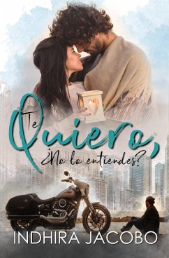 Cover Te quiero, ¿no lo entiendes? (eBook, ePUB)