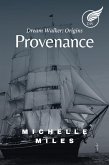 Provenance (Dream Walker: Origins, #1) (eBook, ePUB)