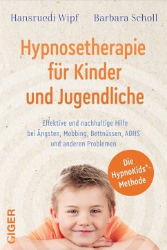 Hypnosetherapie für Kinder und Jugendliche (eBook, ePUB) - Wipf, Barbara Scholl