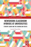 Newsroom-Classroom Hybrids at Universities (eBook, ePUB)