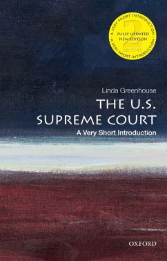 The U.S. Supreme Court: A Very Short Introduction (eBook, ePUB) - Greenhouse, Linda