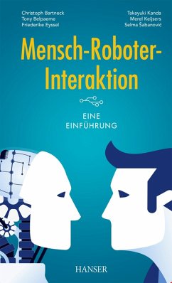 Mensch-Roboter-Interaktion (eBook, PDF) - Bartneck, Christoph; Belpaeme, Tony; Eyssel, Friederike; Kanda, Takayuki; Keijsers, Merel; Sabanovic, Selma