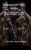 Master Of The Order: Tales From The Renge: The Prophecy, Book 9 (eBook, ePUB)