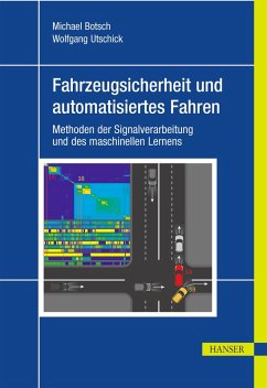 Fahrzeugsicherheit und automatisiertes Fahren (eBook, PDF) - Botsch, Michael; Utschick, Wolfgang