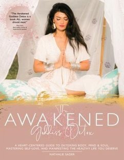 The Awakened Goddess Detox (eBook, ePUB) - Sader, Nathalie