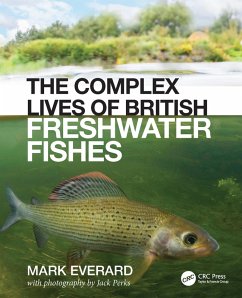 The Complex Lives of British Freshwater Fishes (eBook, PDF) - Everard, Mark