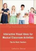 Interactive Visual Ideas for Musical Classroom Activities (eBook, PDF)