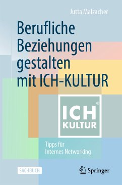 Berufliche Beziehungen gestalten mit ICH-KULTUR (eBook, PDF) - Malzacher, Jutta