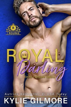 Royal Darling - Emma (versione italiana) (I Rourke di Villroy 3) (eBook, ePUB) - Gilmore, Kylie